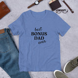 Bonus Dad Short-Sleeve  T-Shirt